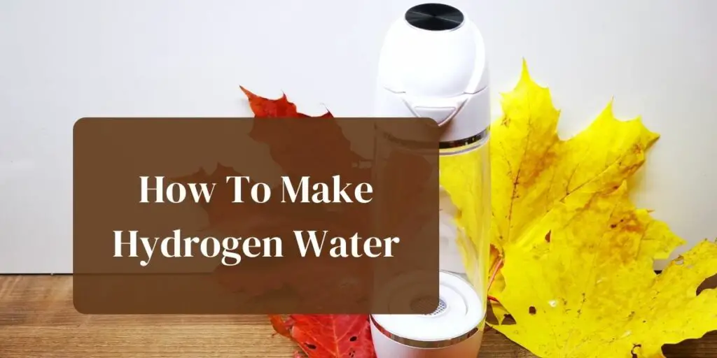 How To Make Hydrogen Water