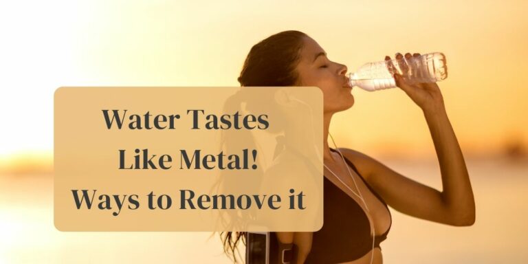 My Water Tastes Like Metal! HELP! What now?