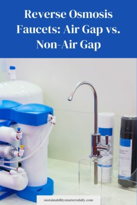 Reverse Osmosis Faucets: Air Gap vs. Non-Air Gap