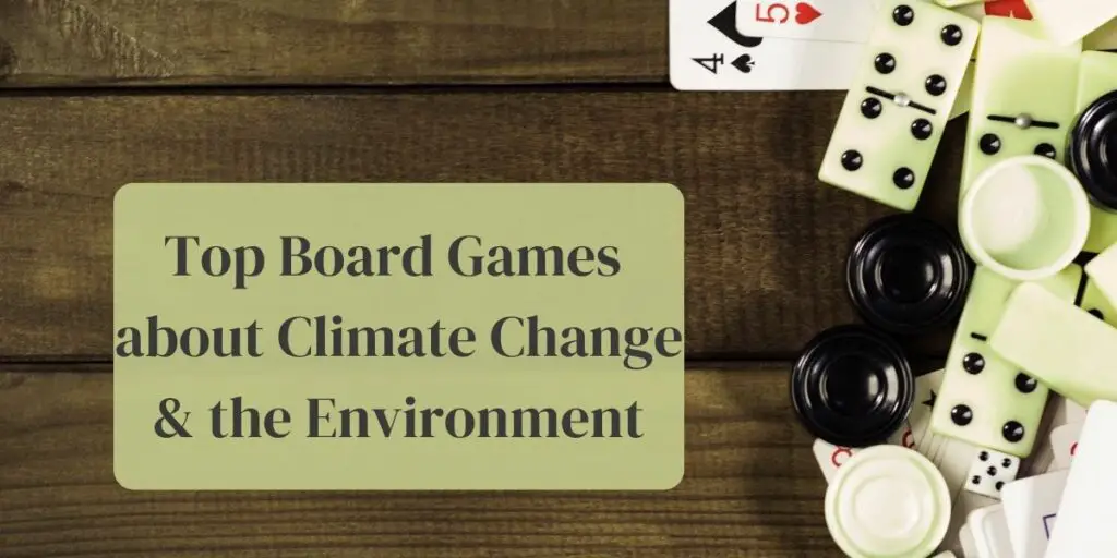 Top Board Games about Climate Change & the Environment