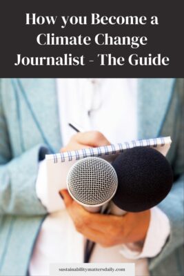 How you Become a Climate Change Journalist - The Guide