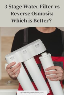 3 Stage Water Filter vs Reverse Osmosis: Which is Better? 