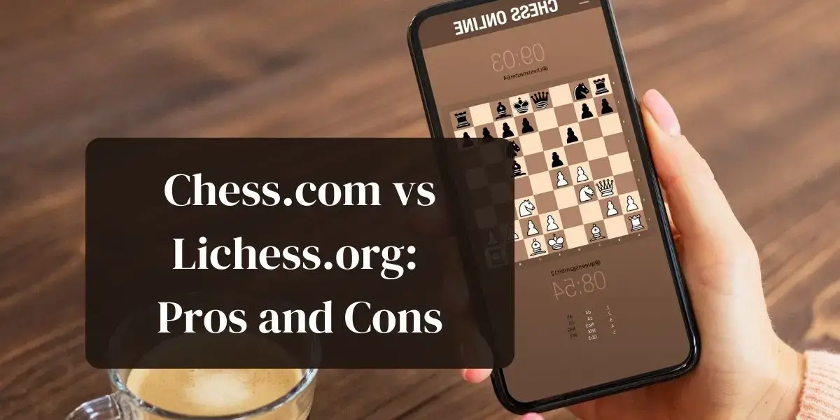 Lichess vs. Chess.com (Which Is Best?) - PPQTY