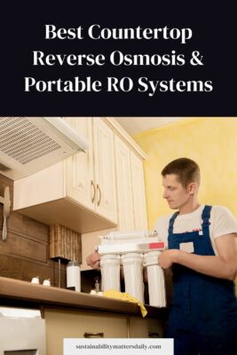 Best Countertop Reverse Osmosis & Portable RO Systems