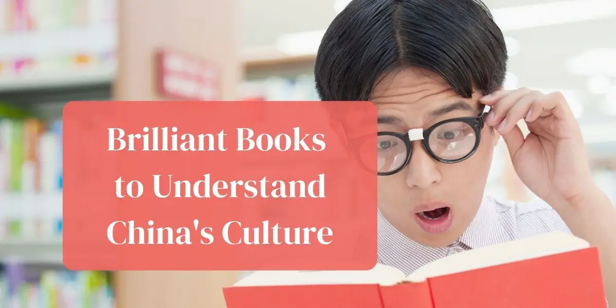 Brilliant books to understand china's culture