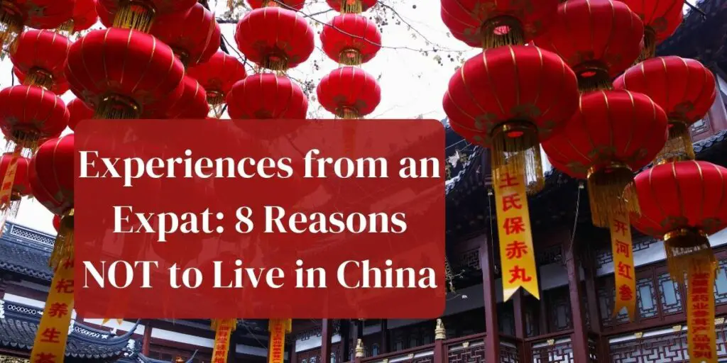 Experiences from an expat: 8 reasons NOT live in china