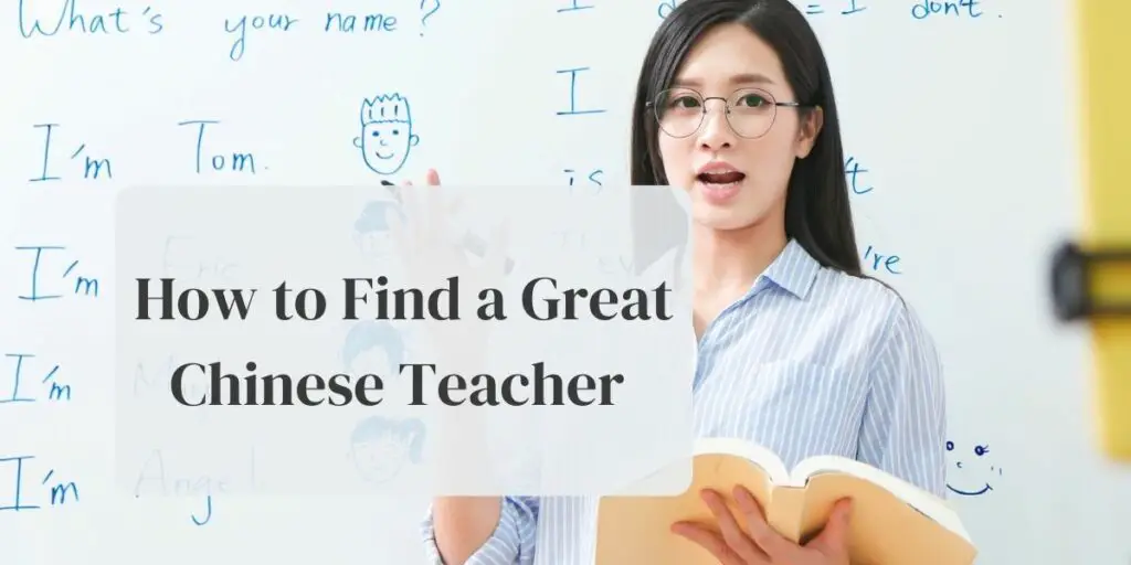 How to Find a Great Chinese Teacher
