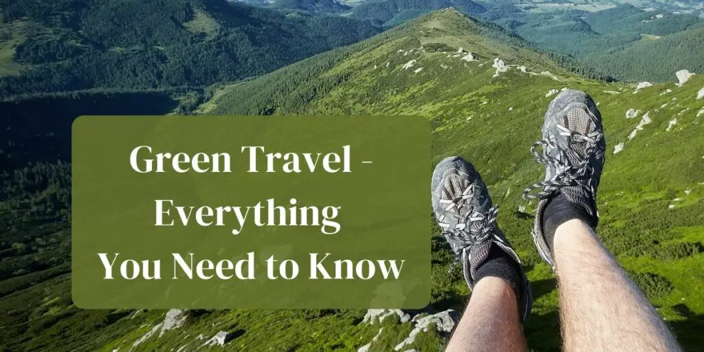 Green travel - everything you need to know