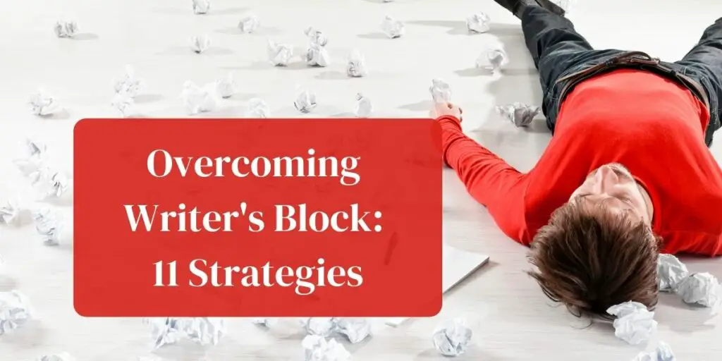 Overcoming Writer's Block: 11 Strategies